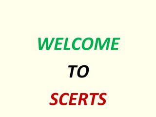 WELCOME
TO
SCERTS
 