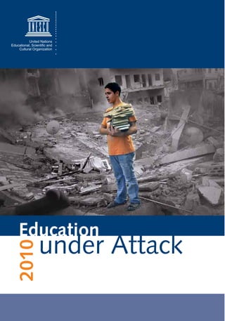 Education
       under Attack
2010
 