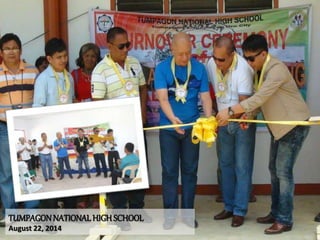 TUMPAGONNATIONAL HIGHSCHOOL
August 22, 2014
 