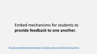 Question # 10
How can we help students
give feedback to each other?
 