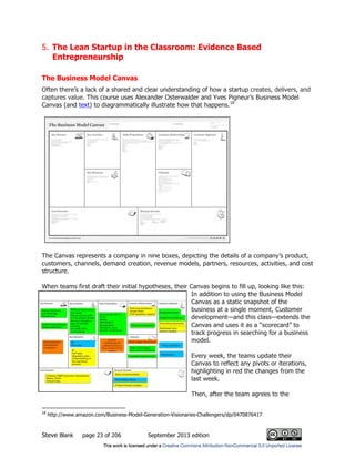 5. The Lean Startup in the Classroom: Evidence Based
Entrepreneurship
The Business Model Canvas
Often there’s a lack of a ...