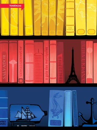 MAIO 201382
tendências
 