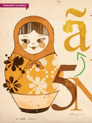 Pensamento acadêmico
Setembro 201138
 