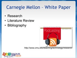 Carnegie Mellon – White Paper Research Literature Review Bibliography http://www.cmu.edu/teaching/technology/research/ 