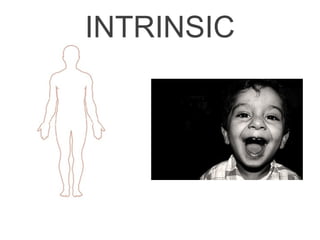 INTRINSIC
 