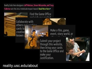 reality.usc.edu/about
 