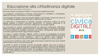 Educazione alla cittadinanza digitaleNel rispetto dell'autonomia scolastica, l'offerta formativa
prevede almeno le seguent...