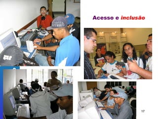   Acesso e  inclusão 