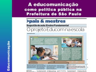 A educomunicação  como política pública na  Prefeitura de São Paulo 