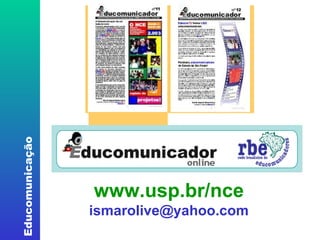 www.usp.br/nce [email_address]                           