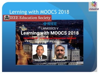 Lerning with MOOCS 2018
 