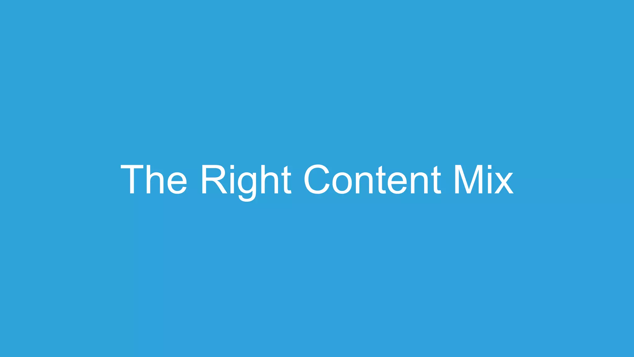 Blogging Food Groups Categories of Content Content Specifics
Raisin Bran content: The everyday content that you can dish
out quickly because it is at the heart of what you do
Course specific promo of program(s)
Spinach content: The stuff that’s good
for you, even if it’s difficult to chew
Program(s) results, stats, and facts
Main Entrée (Turkey): The valuable, time-consuming
projects that leave your guests begging for more
Business School: impact on students and the economy
EMBA: ideas amongst international networks and global
experience
MBA: powerful ideas that are inspirational and impactful
Open: addresses unique challenges
Chocolate cake content: Everyone wants
a second piece of this sweet treat
Events and webinars
Tabasco* content: Sometimes you just need a little
fire on the tongue
Faculty self publishing
 