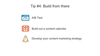 Step by step to A/B test
Primary testing
2
Are you clearly
addressing the target
audience this is for?
Tactical: call out your
targets specifically
3
Is there a clear
call to action?
Tactical: make sure
audiences know what to
expect, it clicks through and
works
1
Are you answering
a question on the
members’ minds?
Tactical: is there opportunity
to rephrase in question form
Choose 2 things you would change to
compare and contrast
 