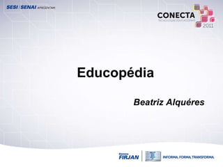 Educopédia Beatriz Alquéres 
