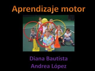 Diana Bautista
Andrea López
 