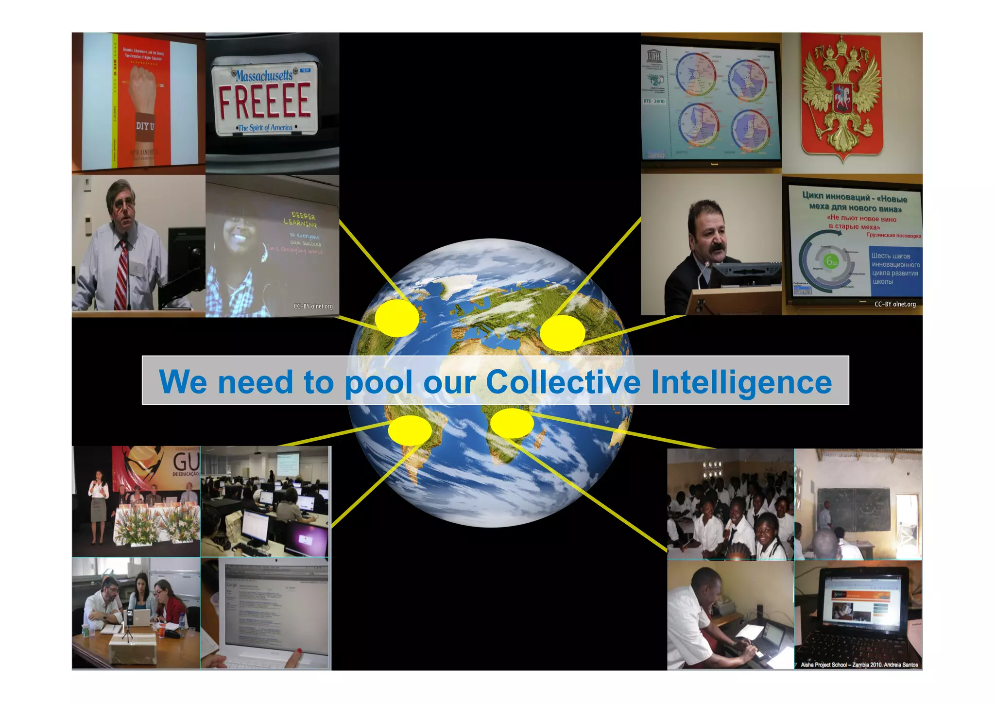 We need to pool our Collective Intelligence




                                              26
 