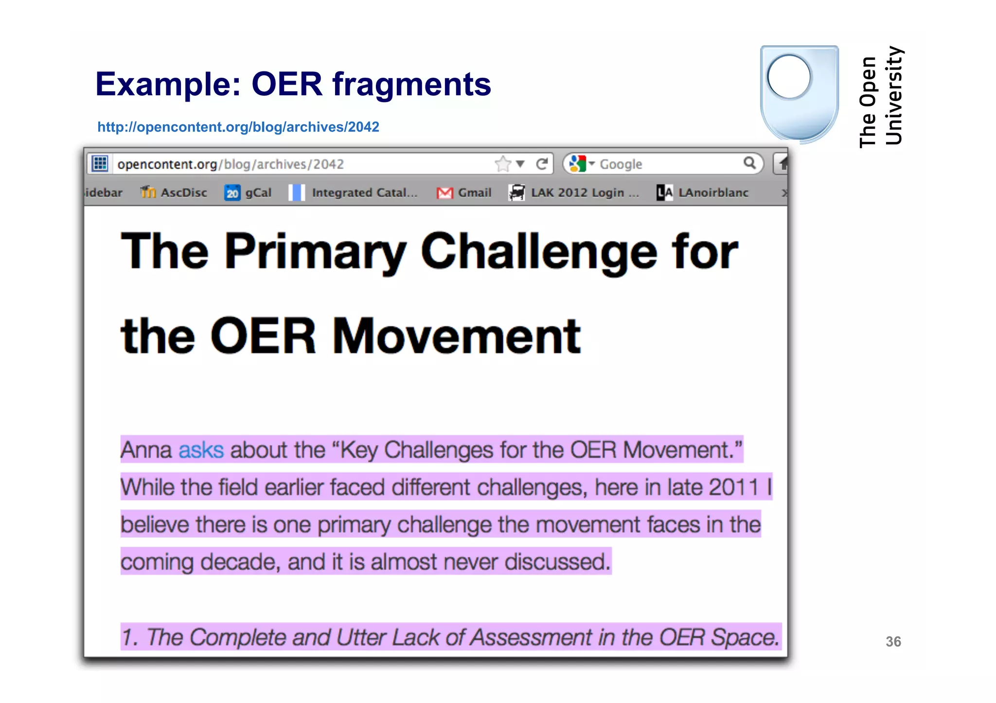Example: OER fragments
http://opencontent.org/blog/archives/2042




                                            36
 