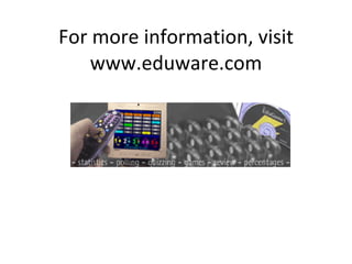 For more information, visit www.eduware.com 