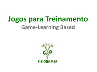 JogosparaTreinamentoGame-Learning Based 