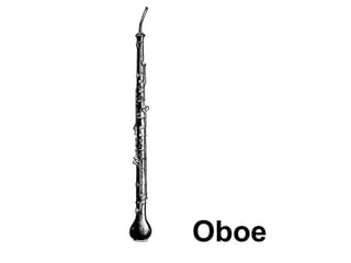 Oboe
 