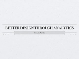 Better Design Through Analytics - #eduiconf 2010