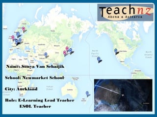 Around the World in Nearly
80 Days

Name: Sonya Van Schaijik
School: Newmarket School
City: Auckland
Role: E-Learning Lead Teacher
ESOL Teacher

@vanschaijik

*

 