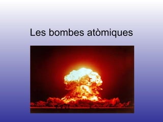 Les bombes atòmiques 