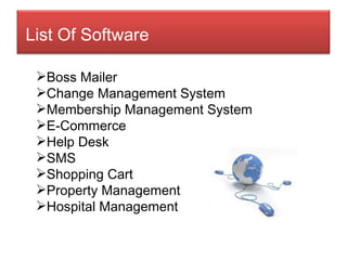 Boss Mailer Change Management System Membership Management System E-Commerce Help Desk  SMS  Shopping Cart Property Management Hospital Management List Of Software 