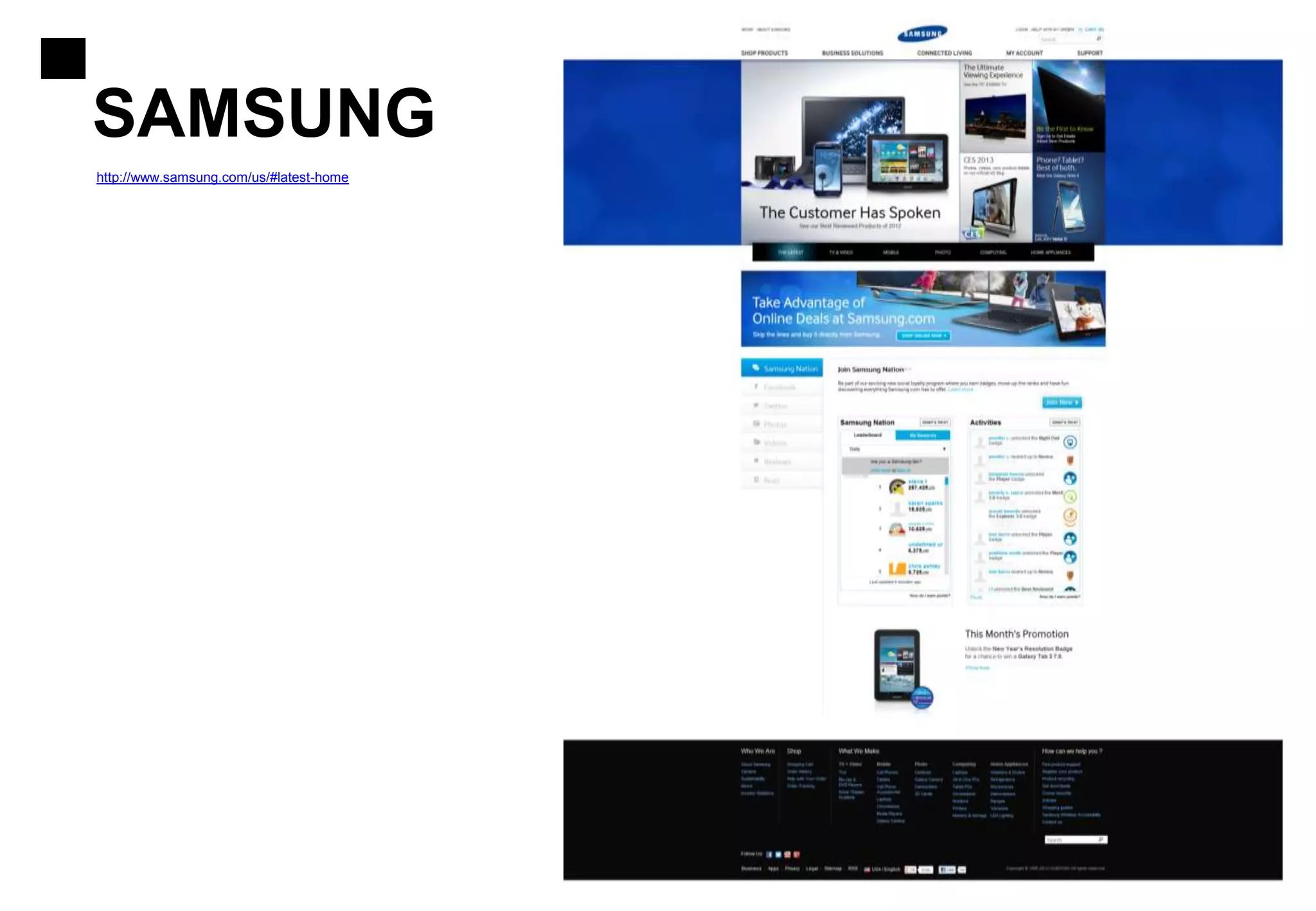 SAMSUNG
http://www.samsung.com/us/#latest-home
 