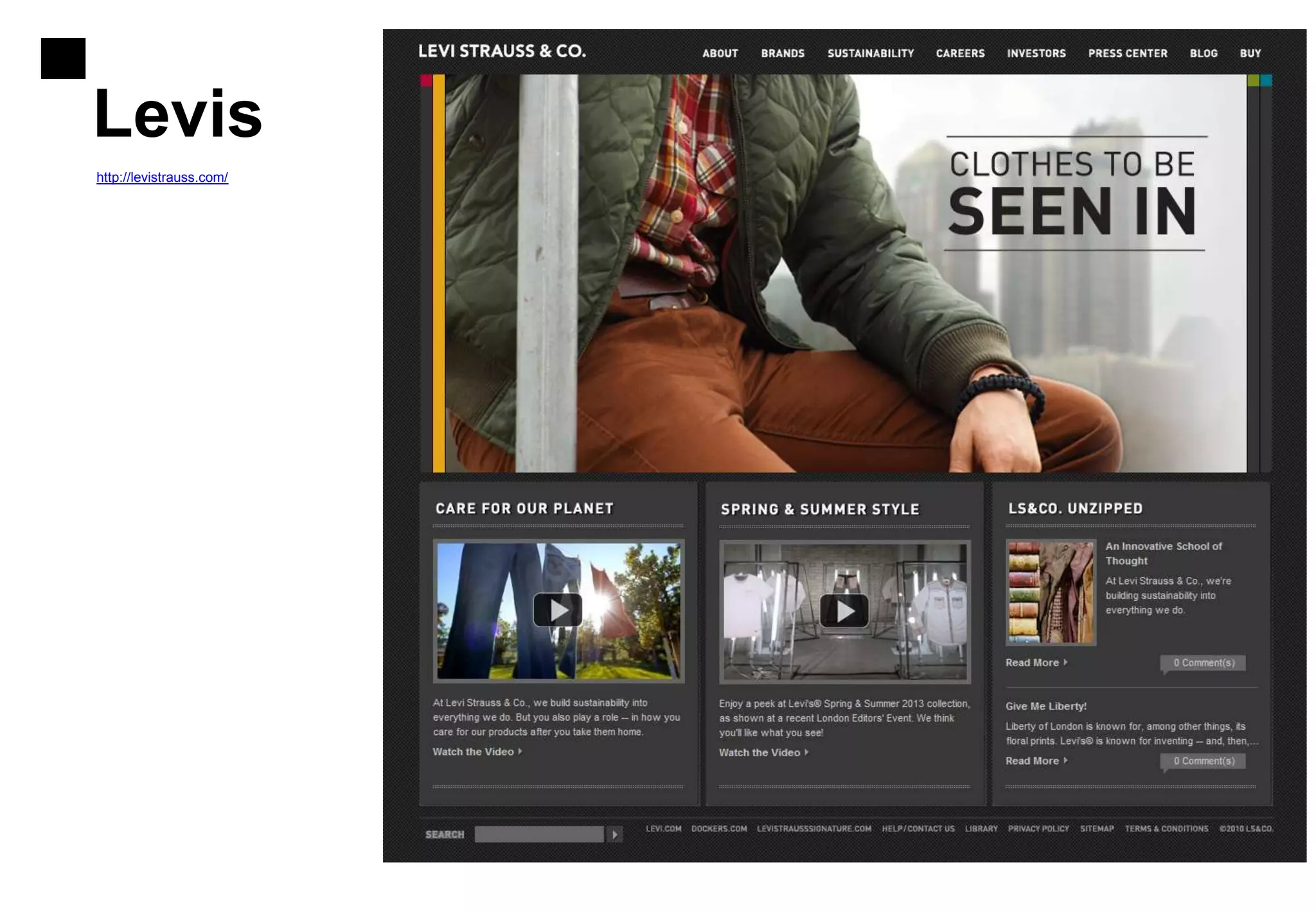 Levis
http://levistrauss.com/
 
