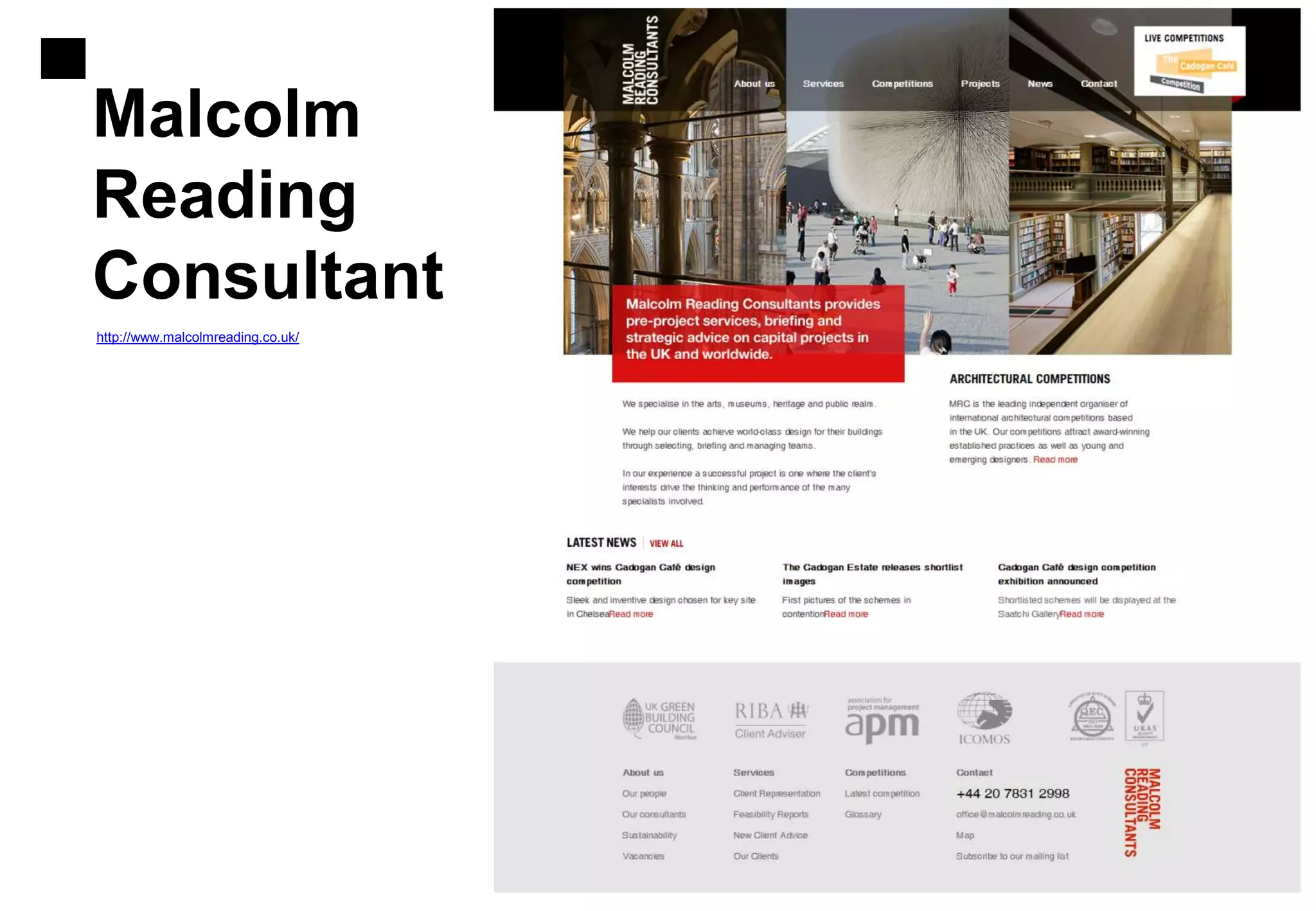 Malcolm
Reading
Consultant
http://www.malcolmreading.co.uk/
 