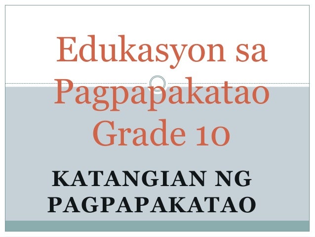 Esp 10 Katangian Ng Pagpapakatao