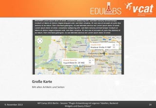 Große Karte
Mit allen Artikeln und Seiten

9. November 2013

WP Camp 2013 Berlin - Session "Plugin-Entwicklung mit eigenen Tabellen, BackendWidgets und Query-Filters"

14

 