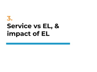 3.
Service vs EL, &
impact of EL
16
 
