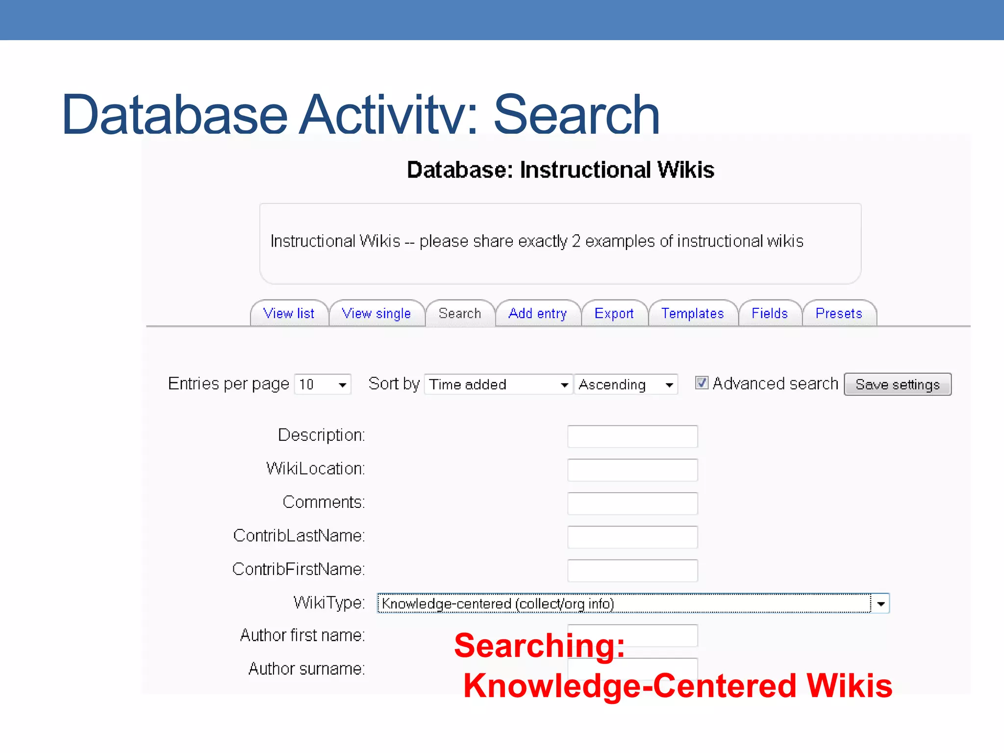 Database Activity: SearchSearching: Knowledge-Centered Wikis