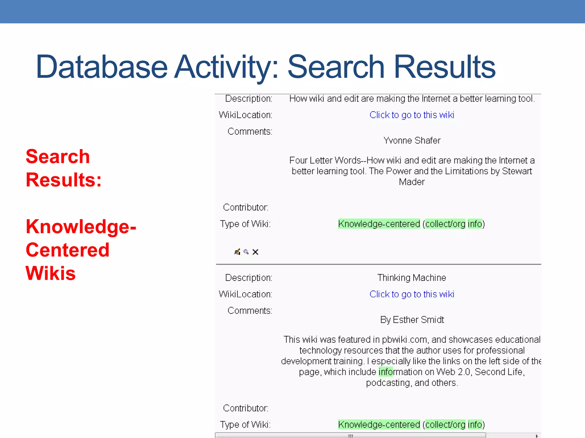 Database Activity: Search ResultsSearch Results: Knowledge-Centered Wikis