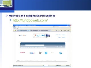 Mashups and Tagging Search Engines http://fundooweb.com/   