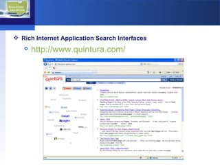 Rich Internet Application Search Interfaces http://www.quintura.com/   