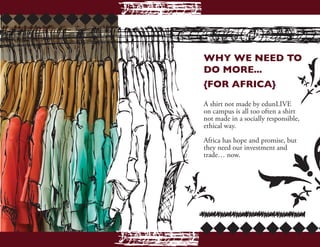 How a T-Shirt is Helping Africa Grow -- EDUN LIVE On Campus