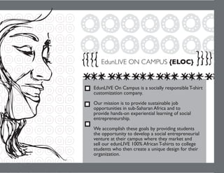 How a T-Shirt is Helping Africa Grow -- EDUN LIVE On Campus