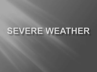 Severe weather 