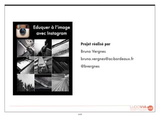 xvii
Projet réalisé par
Bruno Vergnes
bruno.vergnes@ac-bordeaux.fr
@bvergnes
 