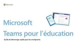 Microsoft
Teams pour l’éducation
 