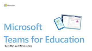 Microsoft
Teams for Education
 