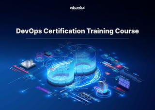 Edureka Training - DevOps Certification Training Course | PDF