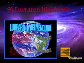 9) Lurraren higidurak
 