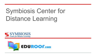 Symbiosis Center for
Distance Learning
 