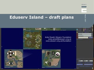 Eduserv Island – draft plans