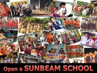 Open a SUNBEAM SCHOOL in your own city 