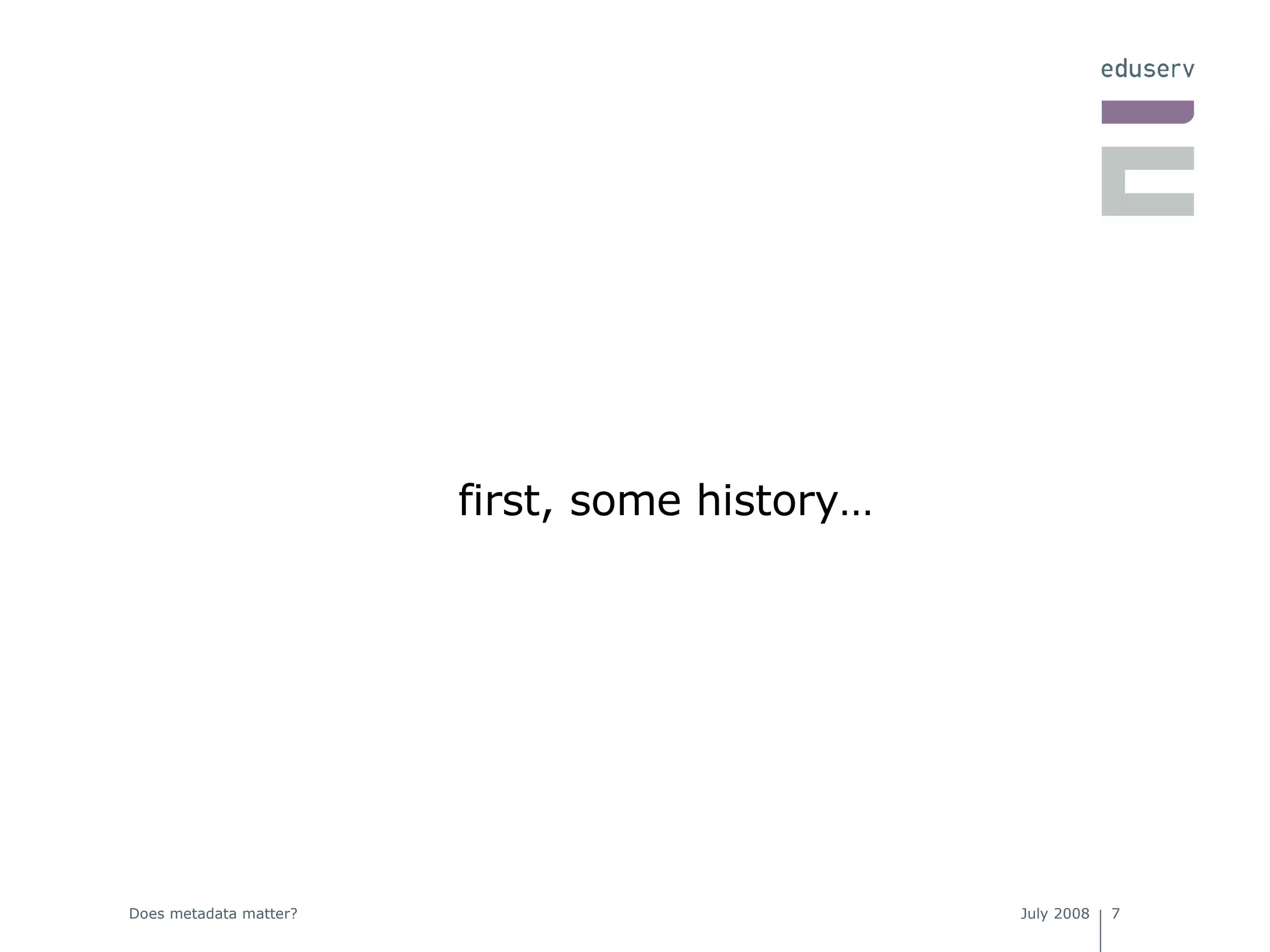 first, some history… 
